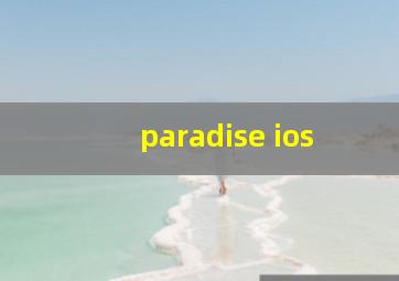 paradise ios